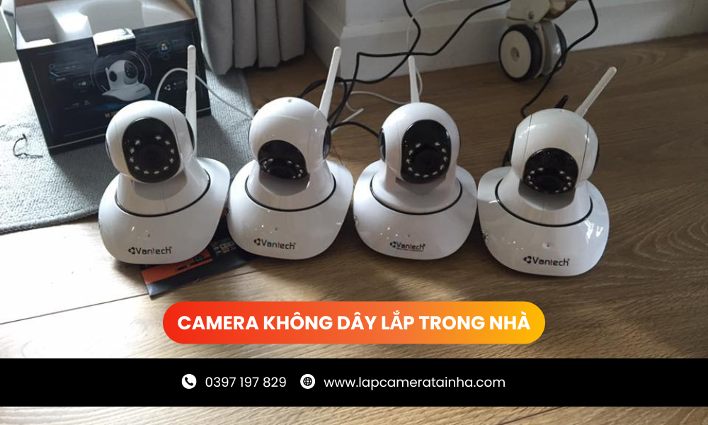 Camera không dây lắp trong nhà
