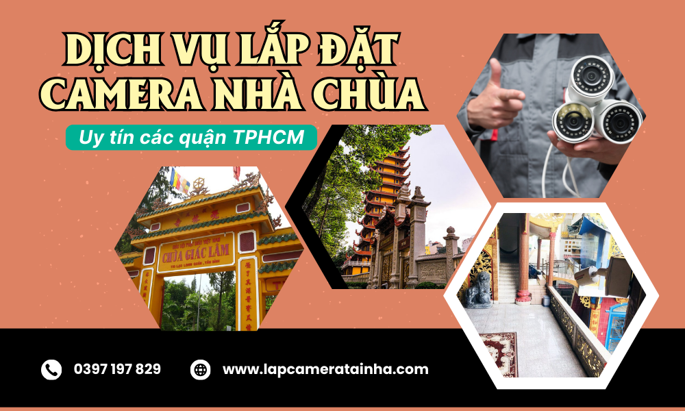 Lắp camera nhà chùa uy tín sg