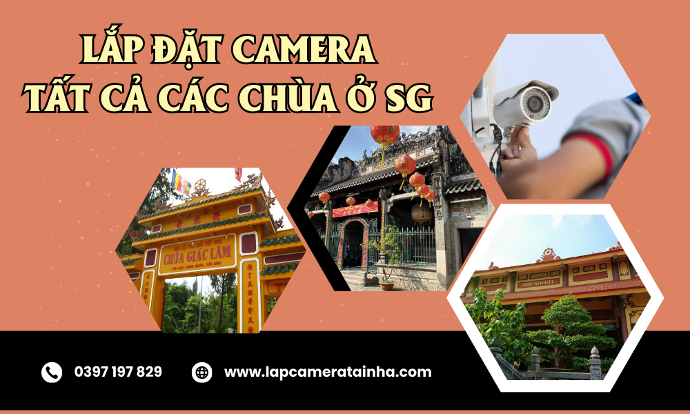 Lắp camera nhà chùa uy tín