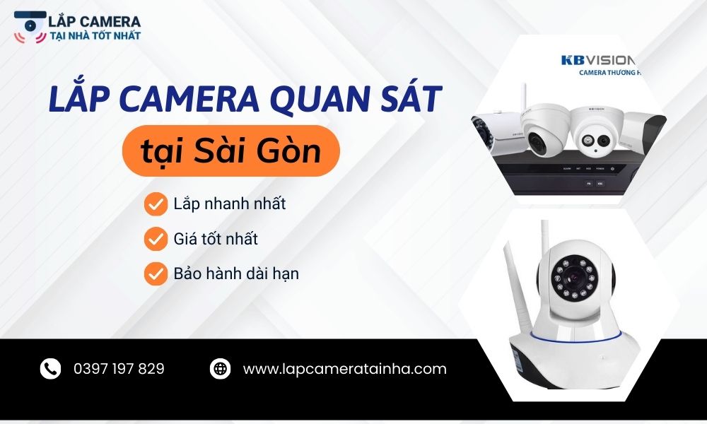 Lắp camera quan sát tại Sài Gòn giá cạnh tranh
