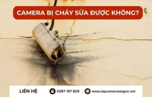 Camera bị cháy sửa được không?